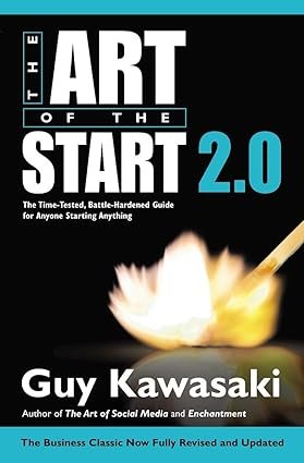 The Art of the Start 2.0 by Guy Kawasaki